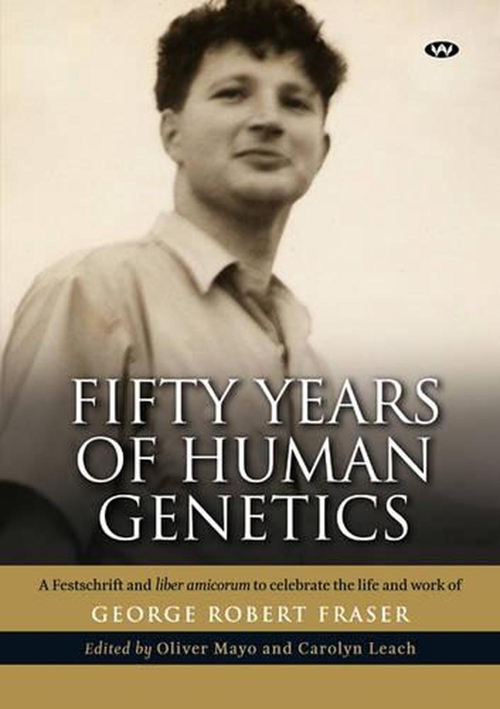 Fifty Years of Human Genetics, 9781862547537