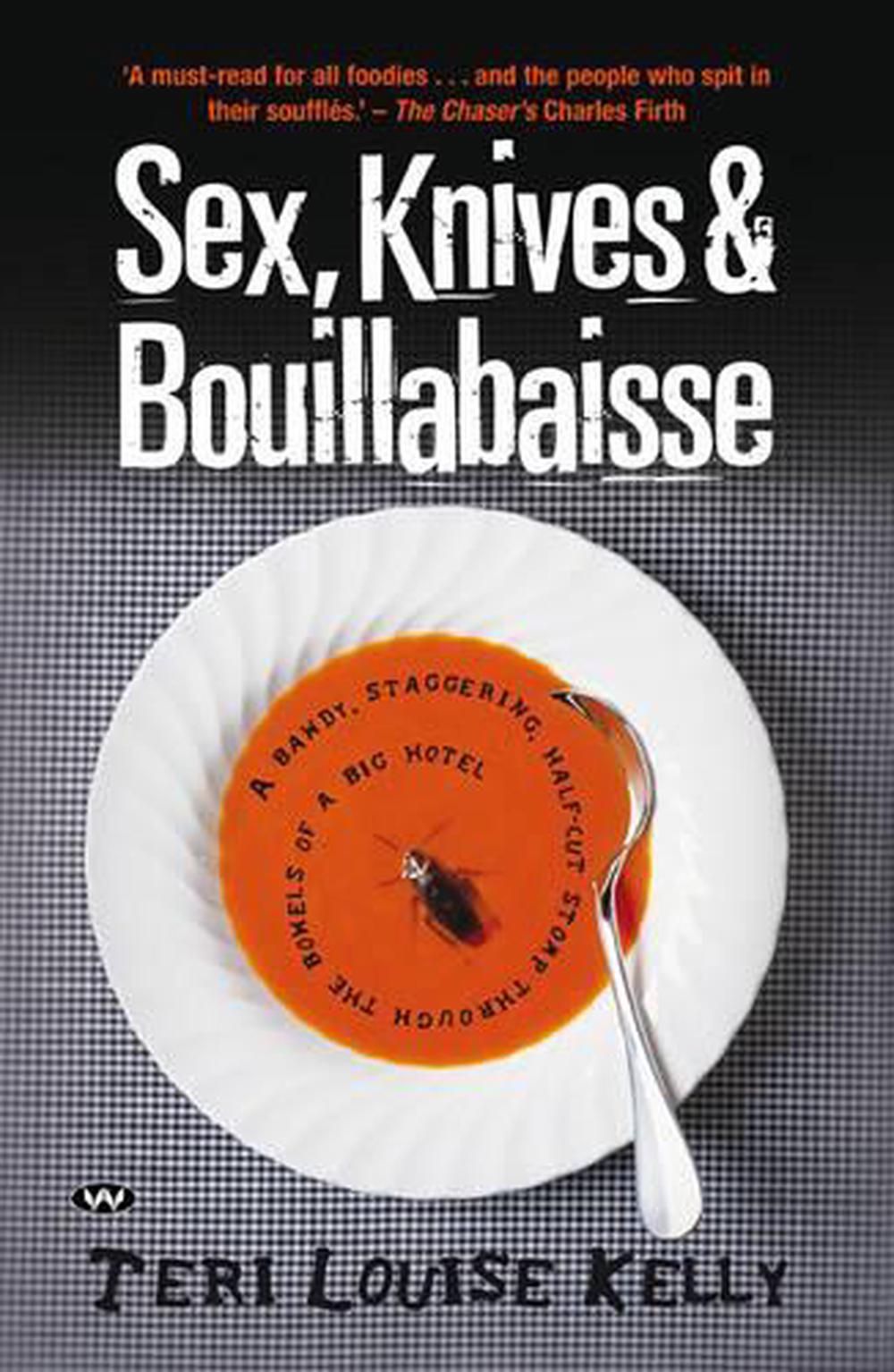 Sex, Knives and Bouillabaisse, 9781862547568