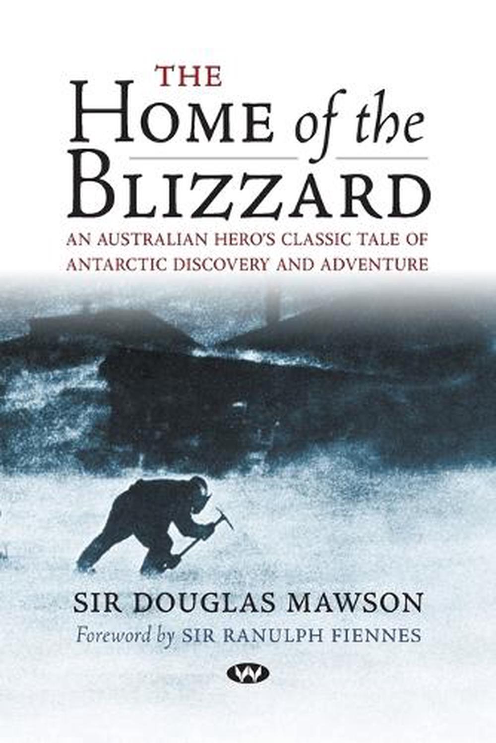 The Home of the Blizzard, 9781862548763