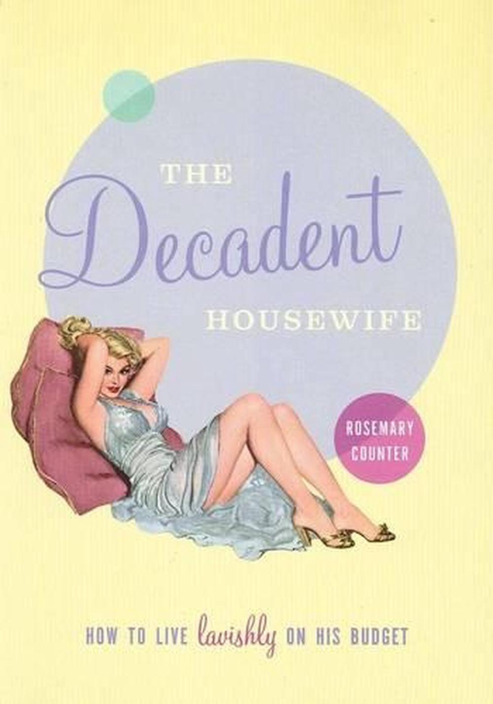 The Decadent Housewife, 9781862549289