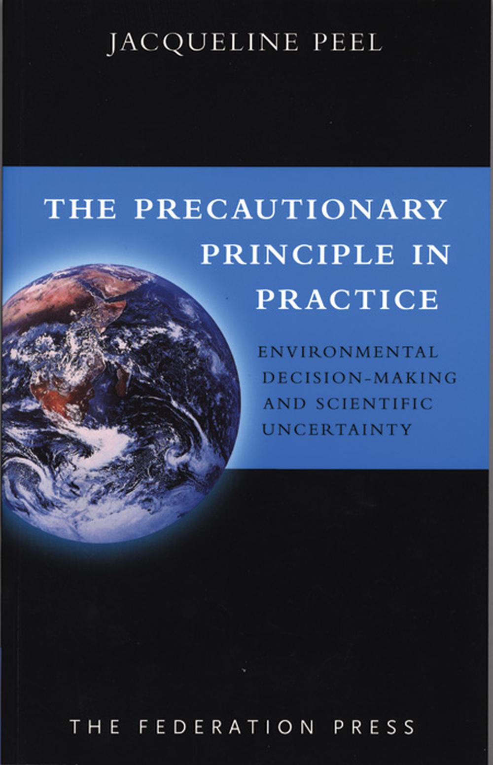 The Precautionary Principle in Practice, 9781862875197