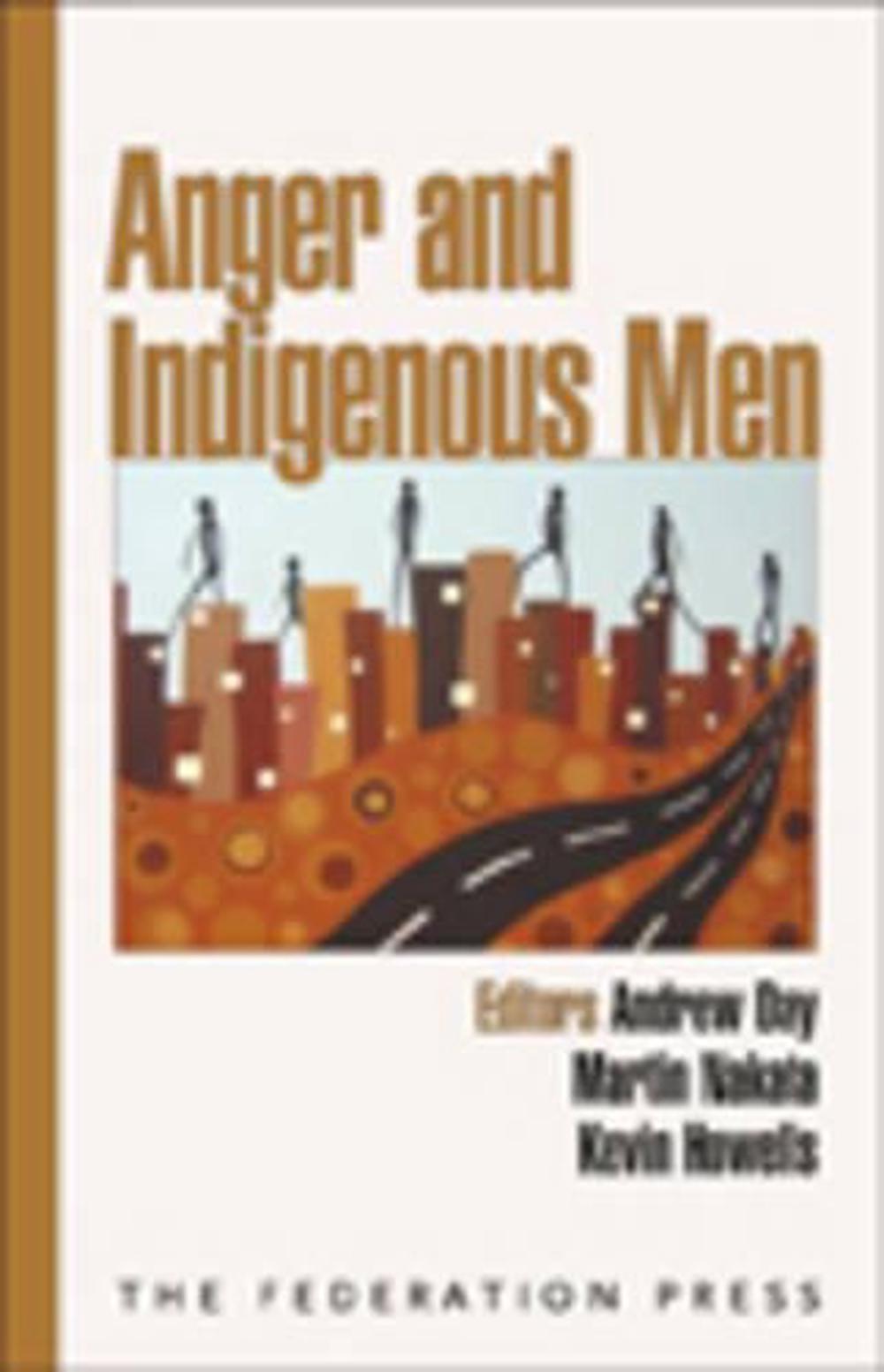 Anger and Indigenous Men, 9781862876859