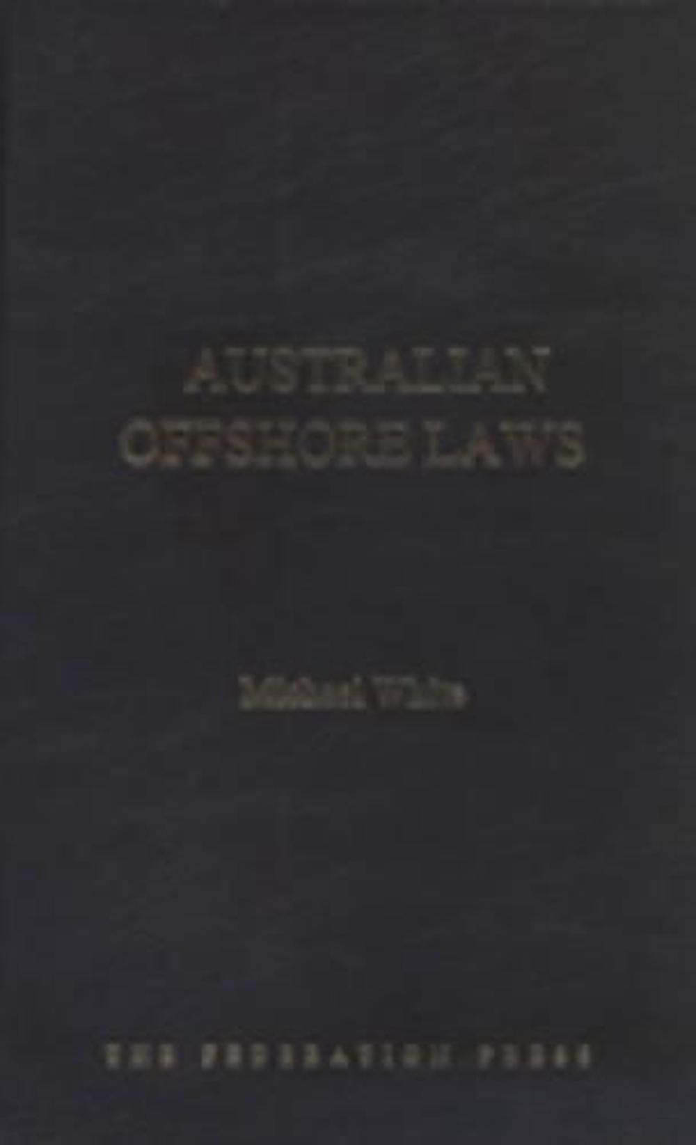 Australian Offshore Laws by Michael White, Hardcover, 9781862877429