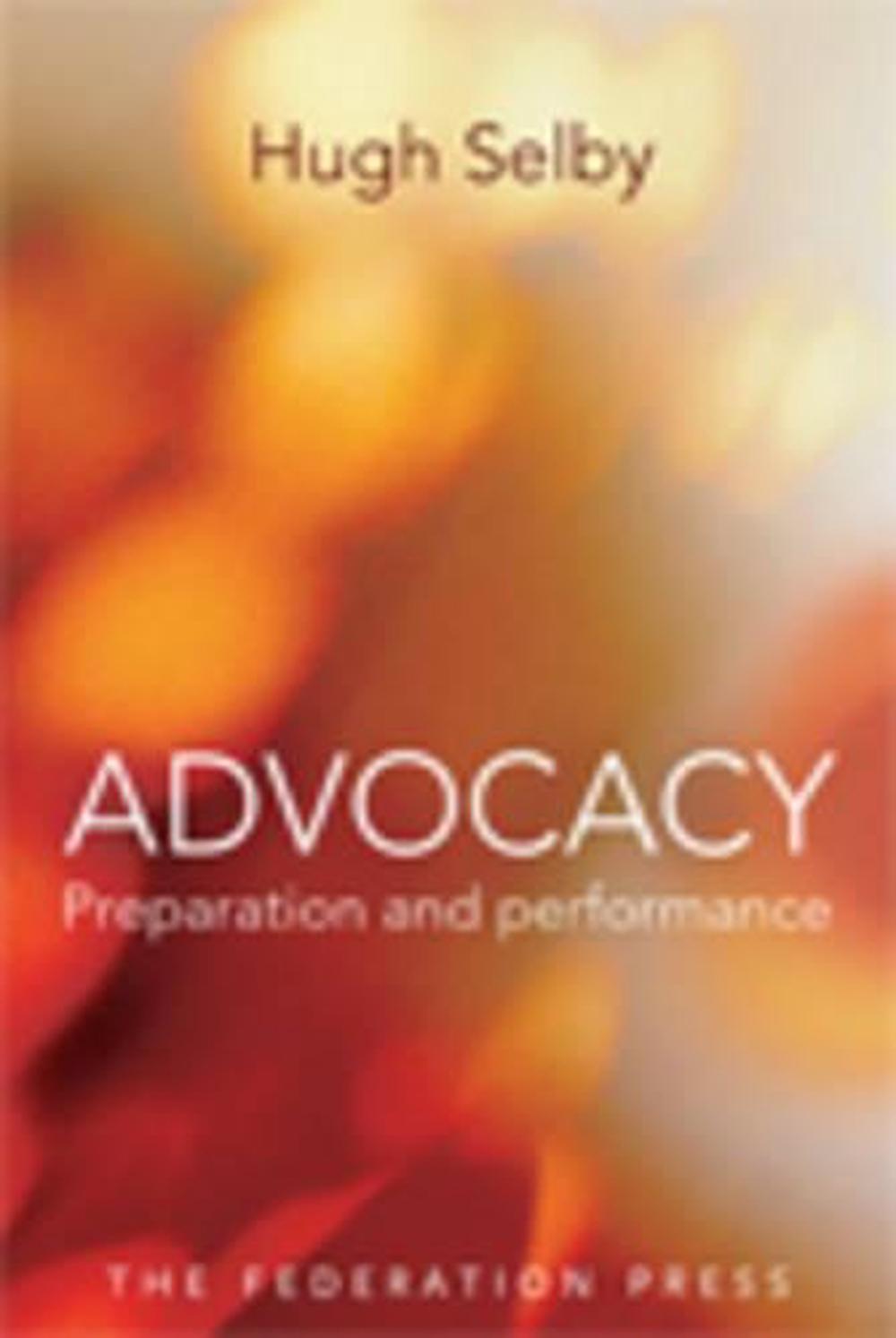 Advocacy - Preparation and Performace, 9781862877443