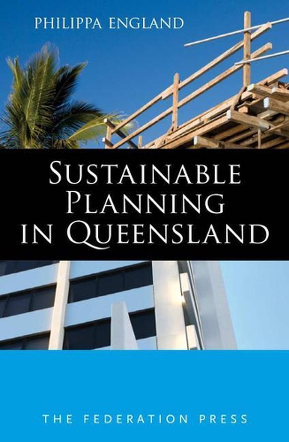Sustainable Planning in Queensland by Philippa England, Paperback