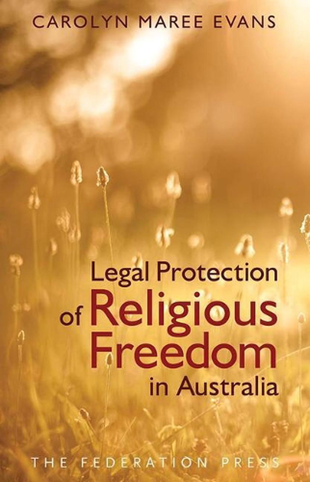 Legal Protection of Religious Freedom in Australia, 9781862878136