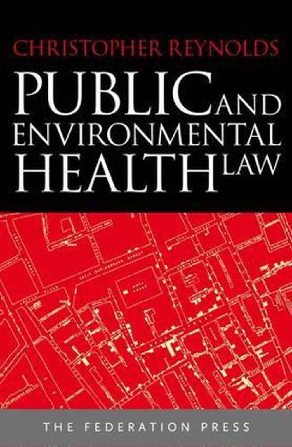 Public and Environmental Health Law by Christopher Reynolds, Paperback