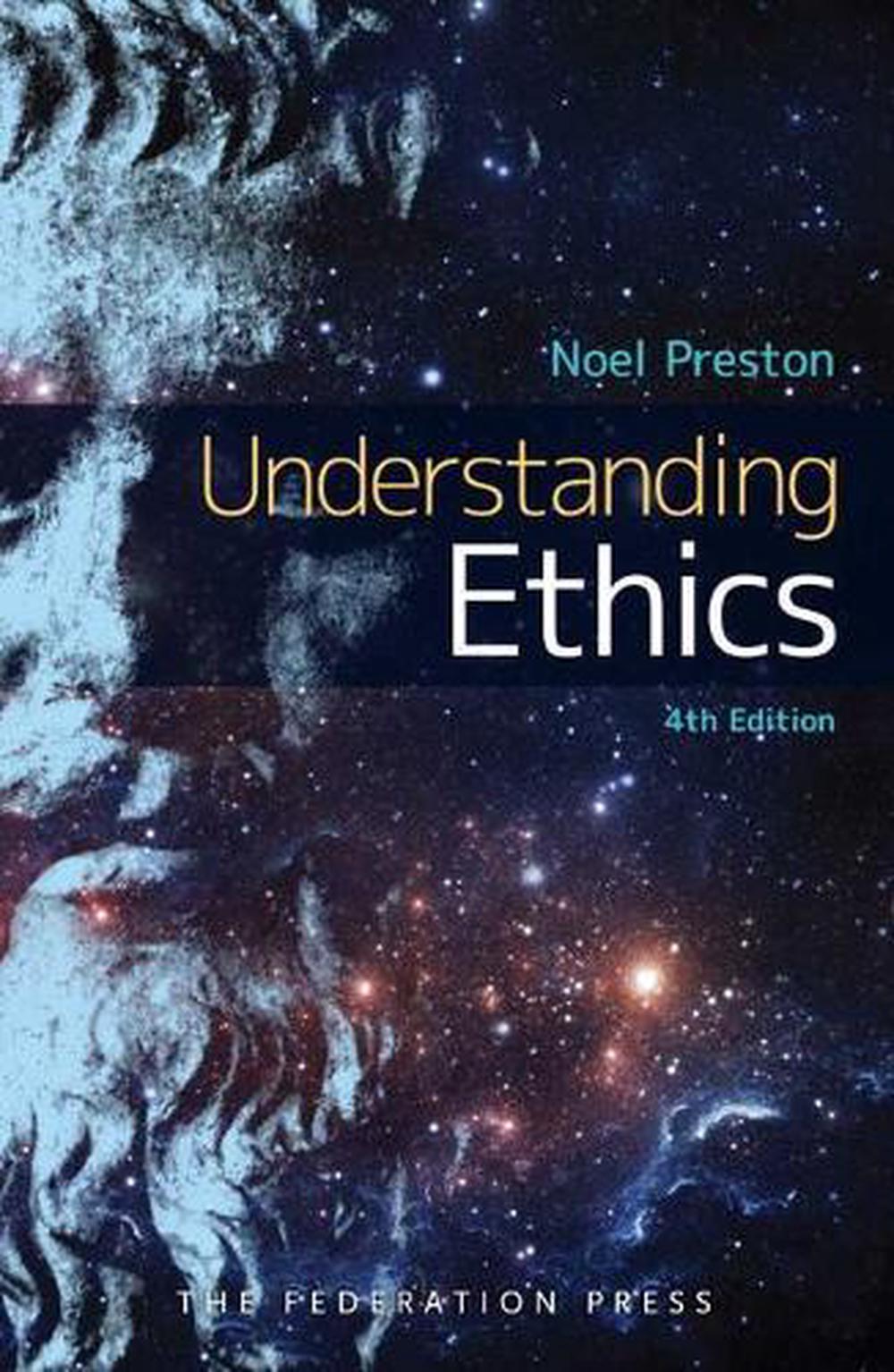 Understanding Ethics, 4th Edition, 9781862879539