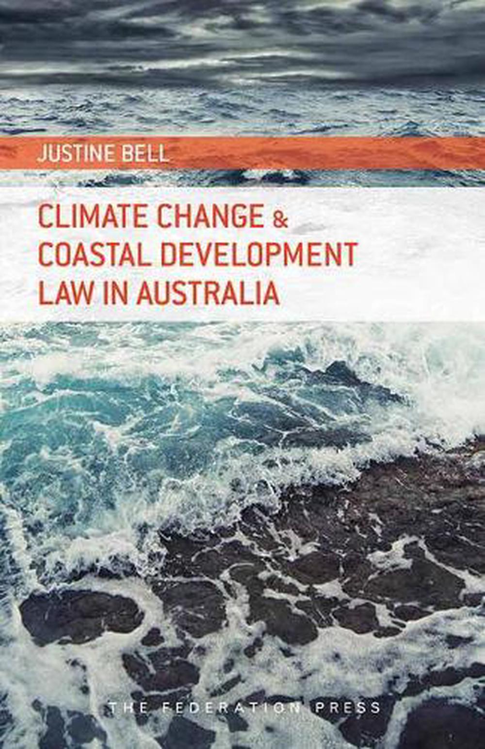 Climate Change and Coastal Development Law in Australia, 9781862879713