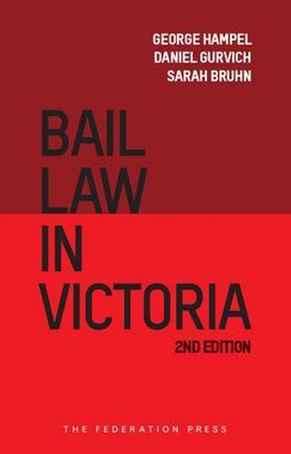 Bail Law in Victoria, 2nd Edition, 9781862879966