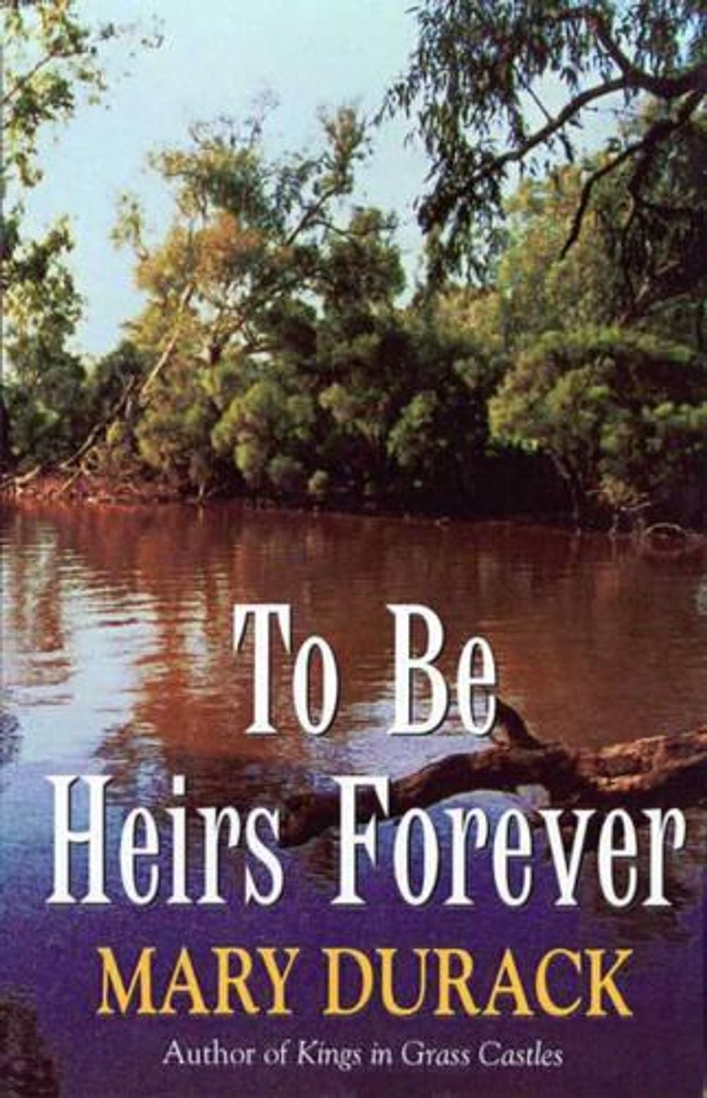 To Be Heirs Forever by Mary Durack - ISBN: 9781863251433