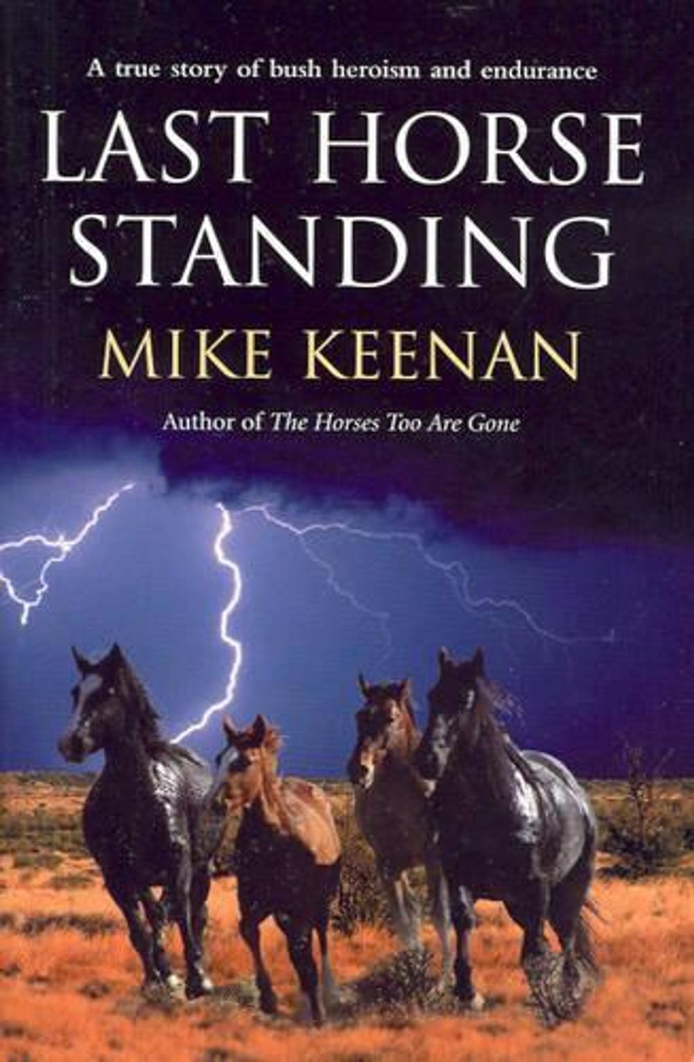 Last Horse Standing by Michael Keenan - ISBN: 9781863255790