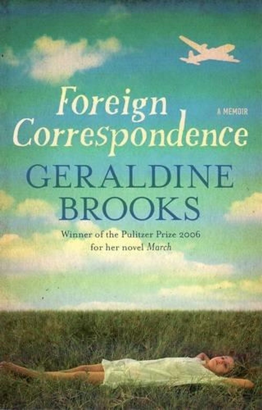 Foreign Correspondence by Geraldine Brooks - ISBN: 9781863256131