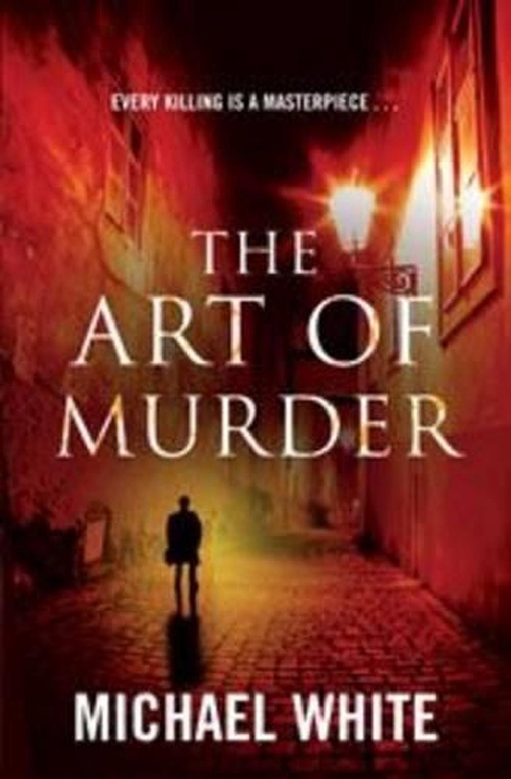 The Art of Murder by Michael White, Paperback