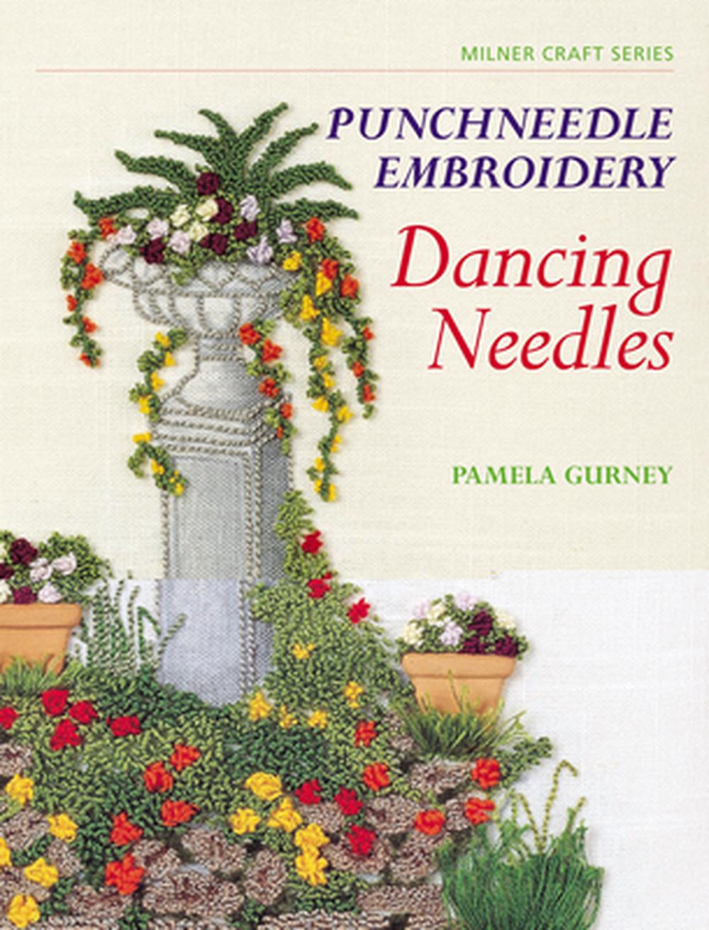 Punchneedle Embroidery: Dancing Needles, 9781863513135
