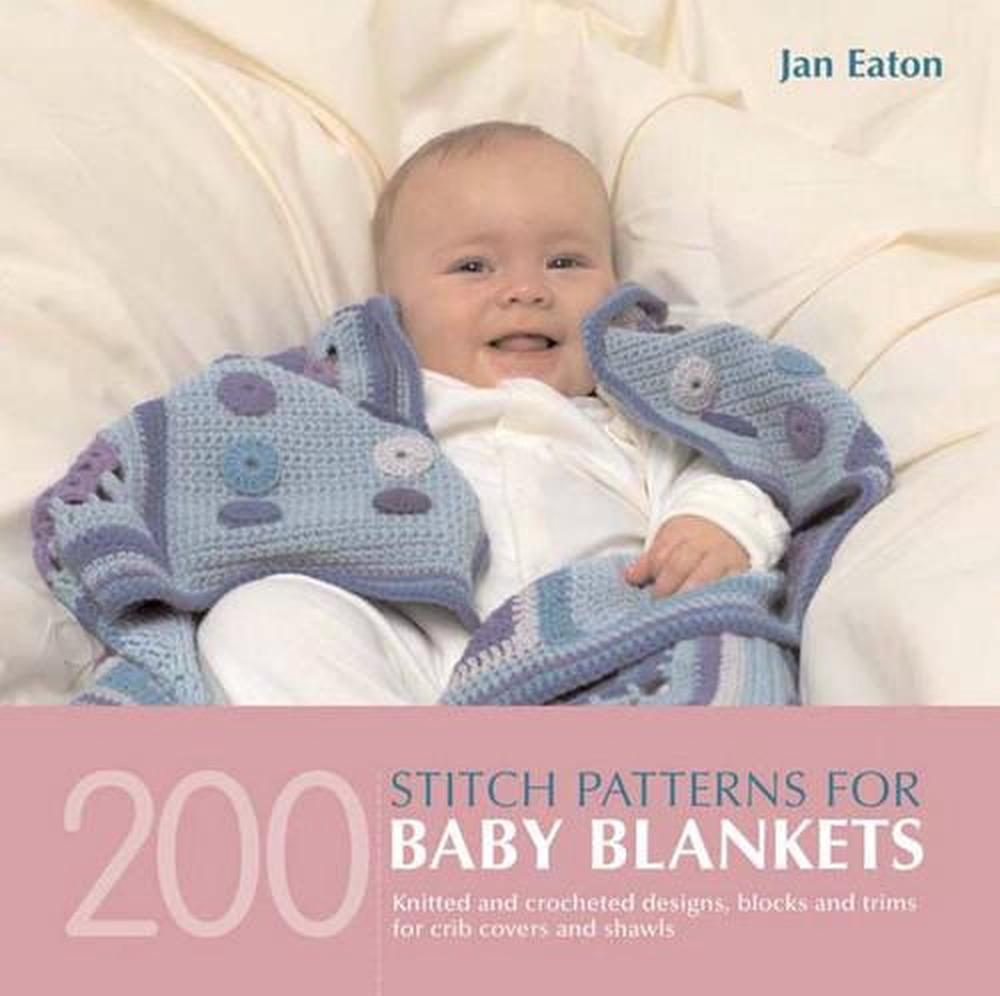 200 Stitch Patterns for Baby Blankets, 9781863513579
