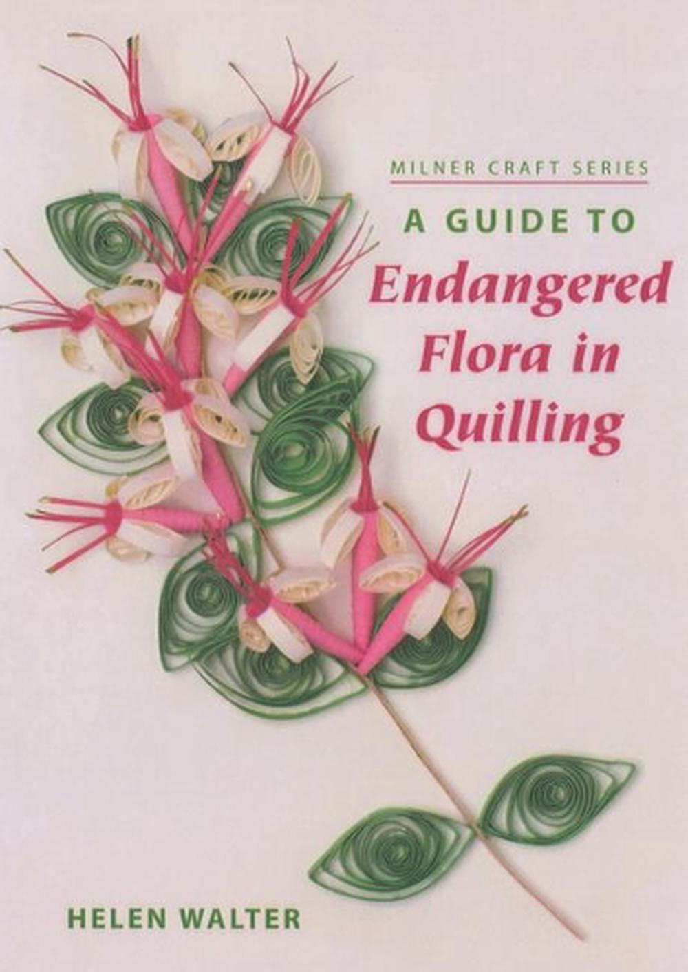 A Guide to Endangered Flora in Quilling, 9781863513920