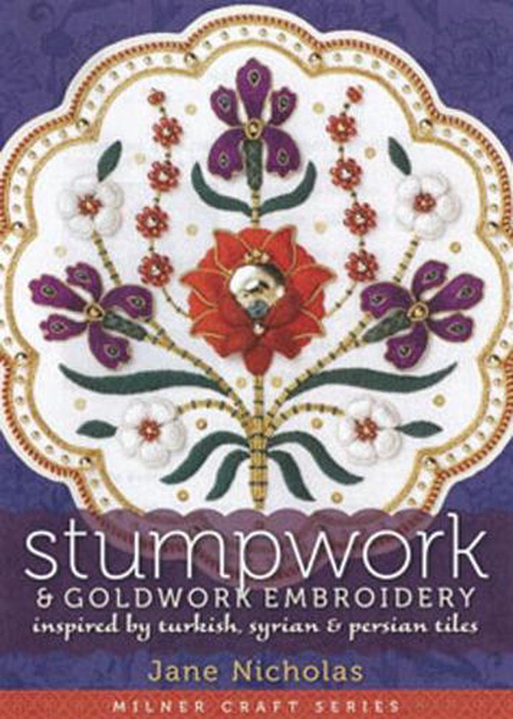 Stumpwork & Goldwork Embroidery, 9781863514095