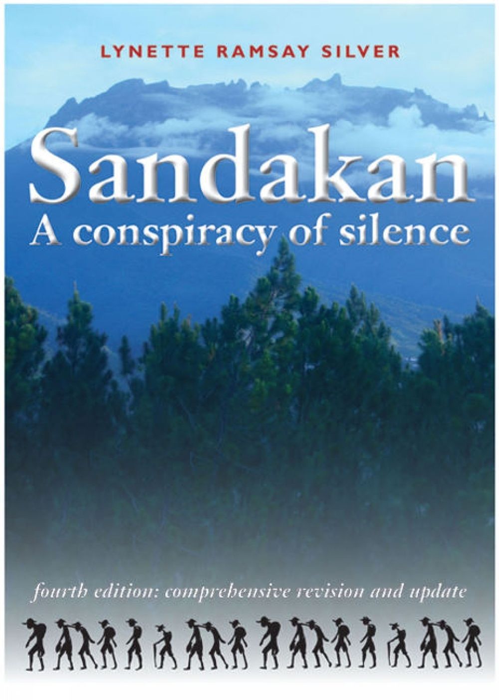 Sandakan – A Conspiracy of Silence by Lynette Ramsay Silver - ISBN: 9781863514248