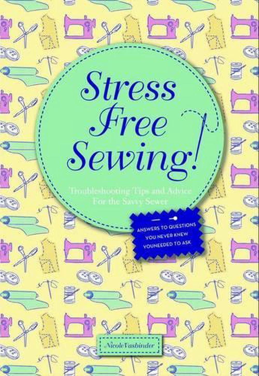 Stress Free Sewing, 9781863514330