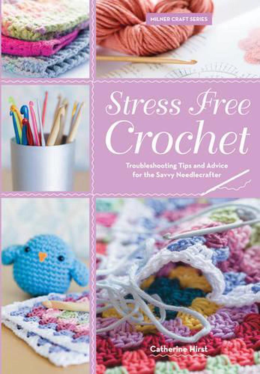 Stress Free Crochet, 9781863514613