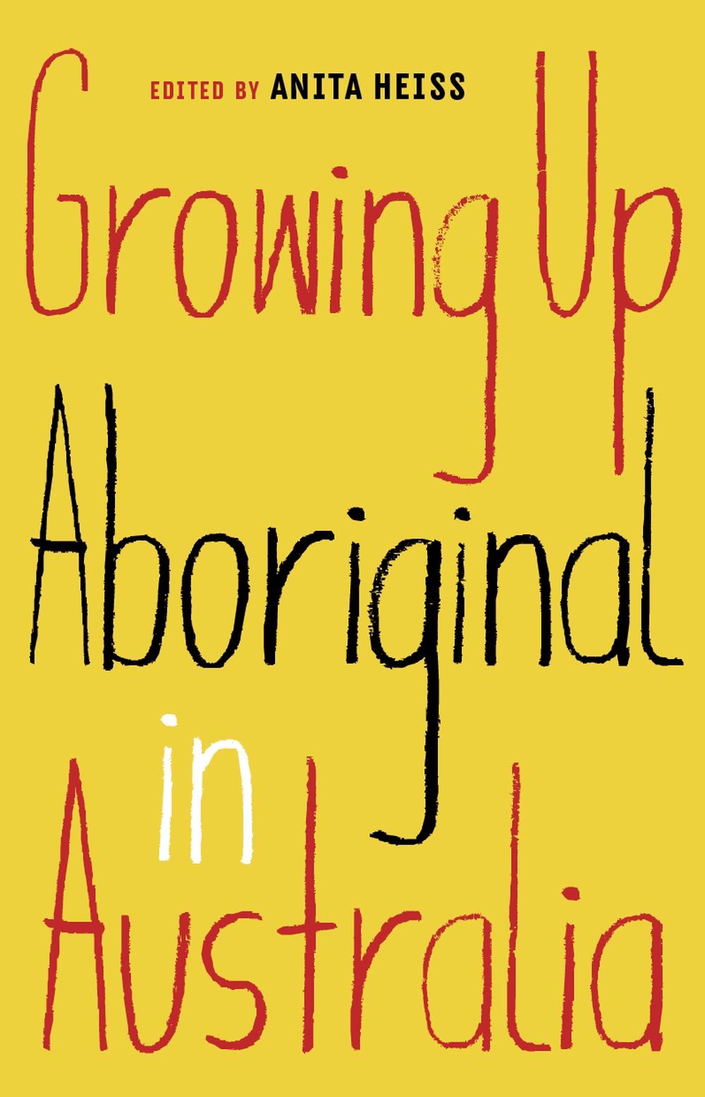 Growing Up Aboriginal in Australia, 9781863959810