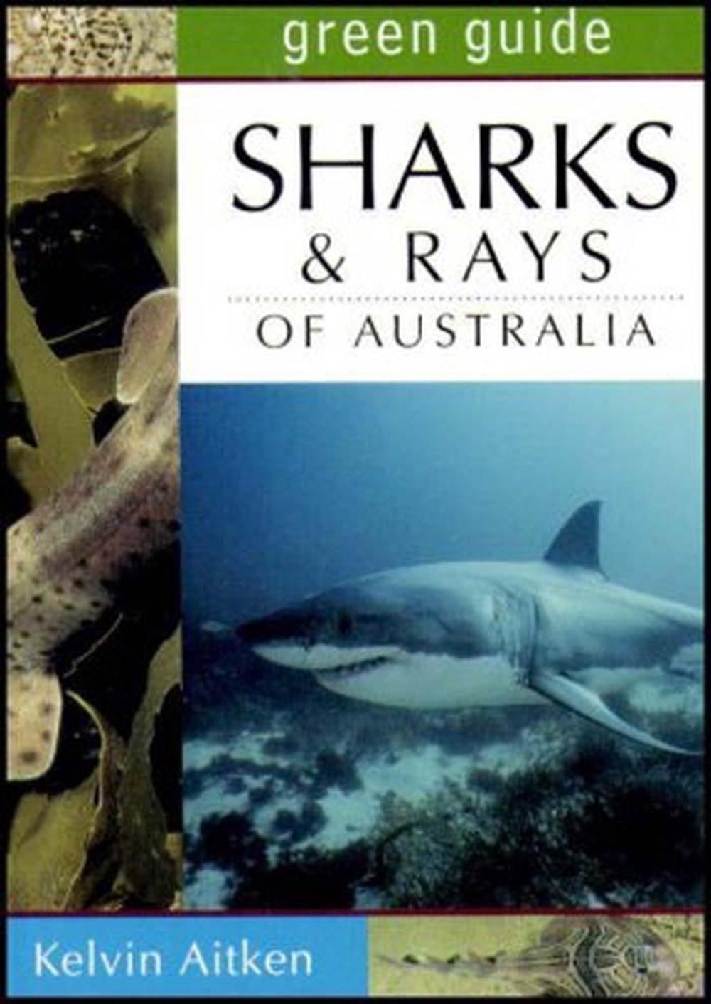 Sharks and Rays of Australia by Kelvin Aitken - ISBN: 9781864363180