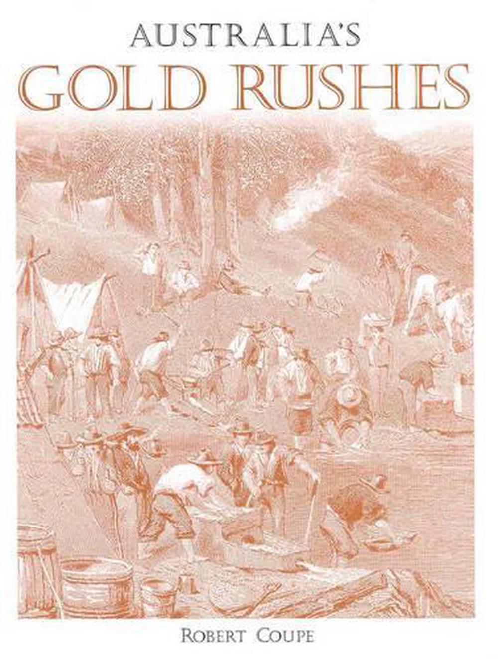 Australia's Gold Rushes, 9781864365474