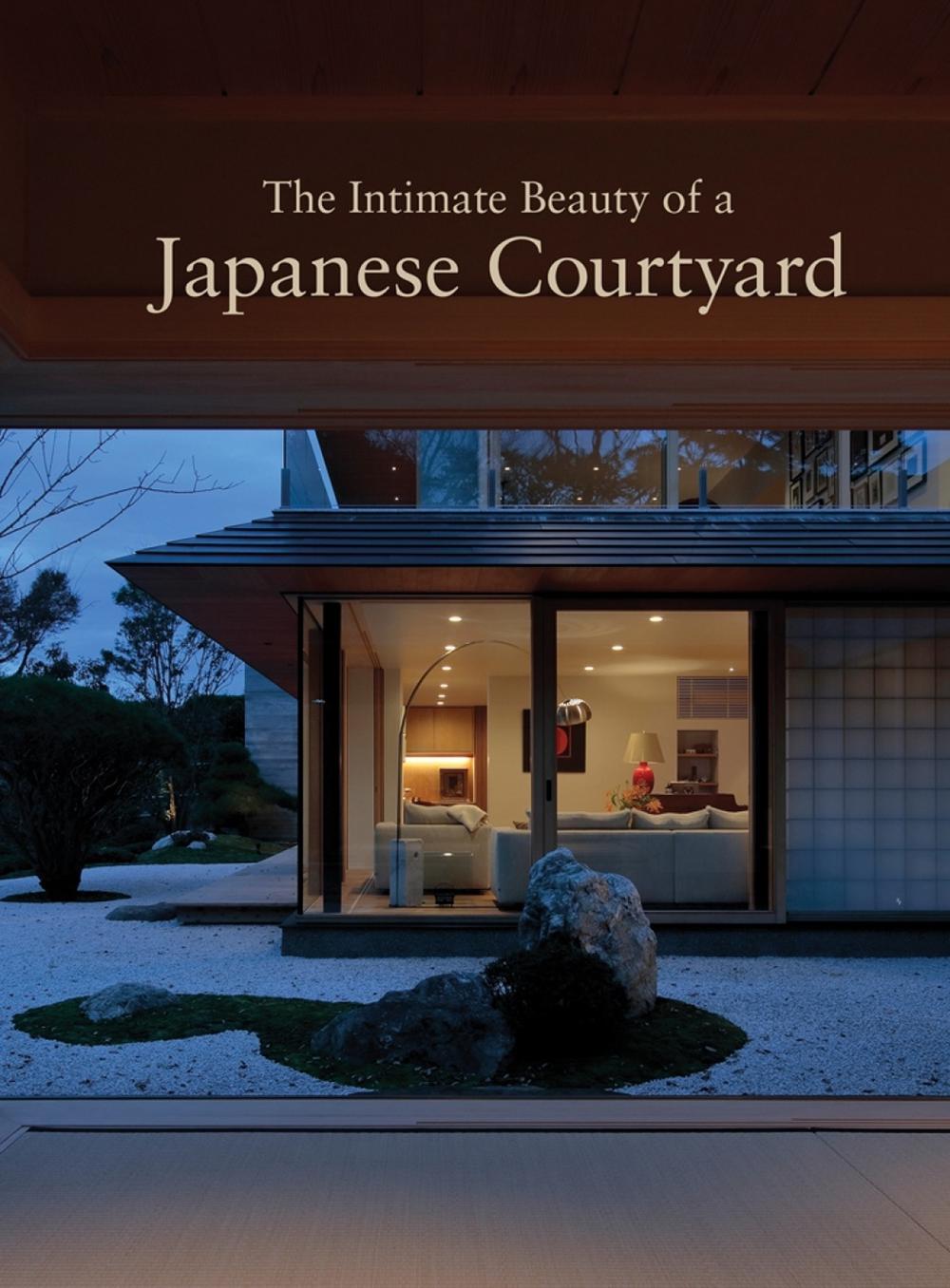 The Intimate Beauty of a Japanese Courtyard, 9781864708981