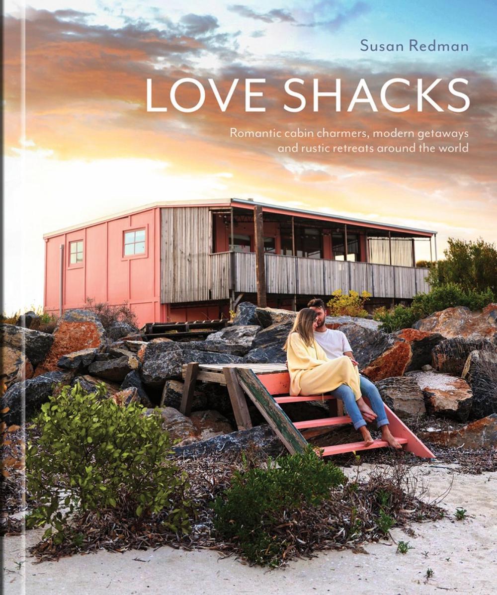 Love Shacks by Susan Redman - ISBN: 9781864709339