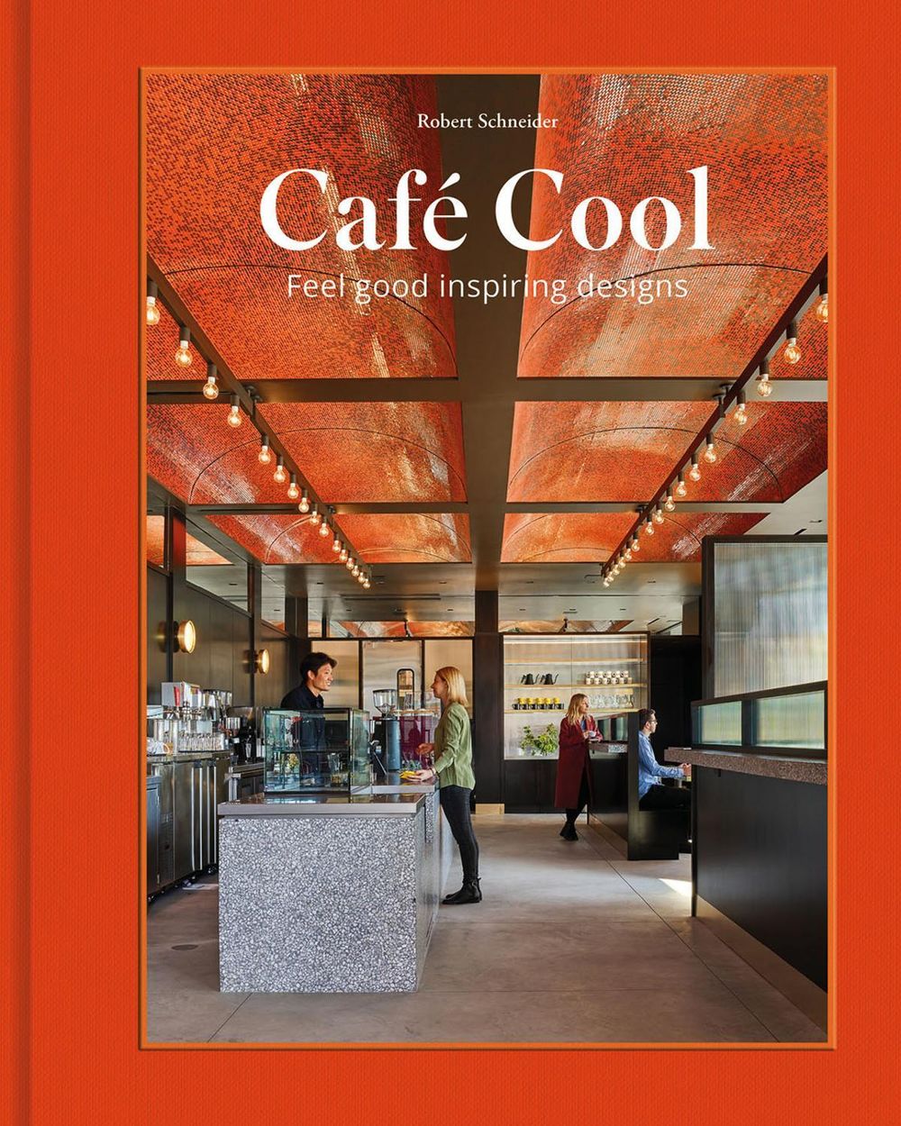 Café Cool by Robert Schneider - ISBN: 9781864709681