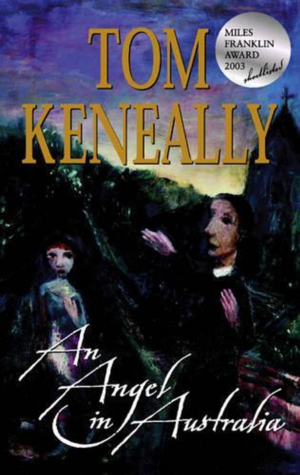 An Angel In Australia by Tom Keneally - ISBN: 9781864710618