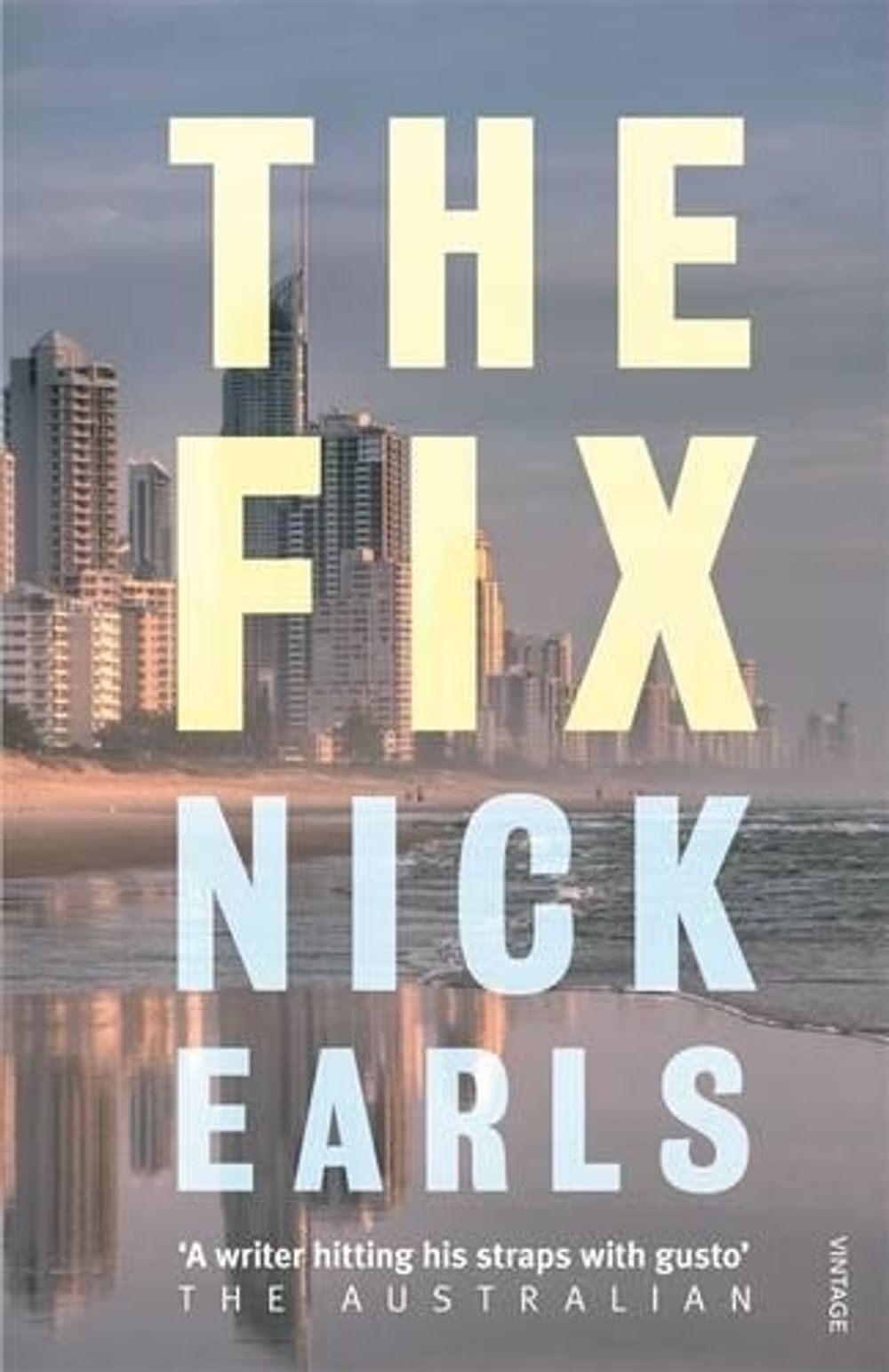The Fix by Nick Earls - ISBN: 9781864711516