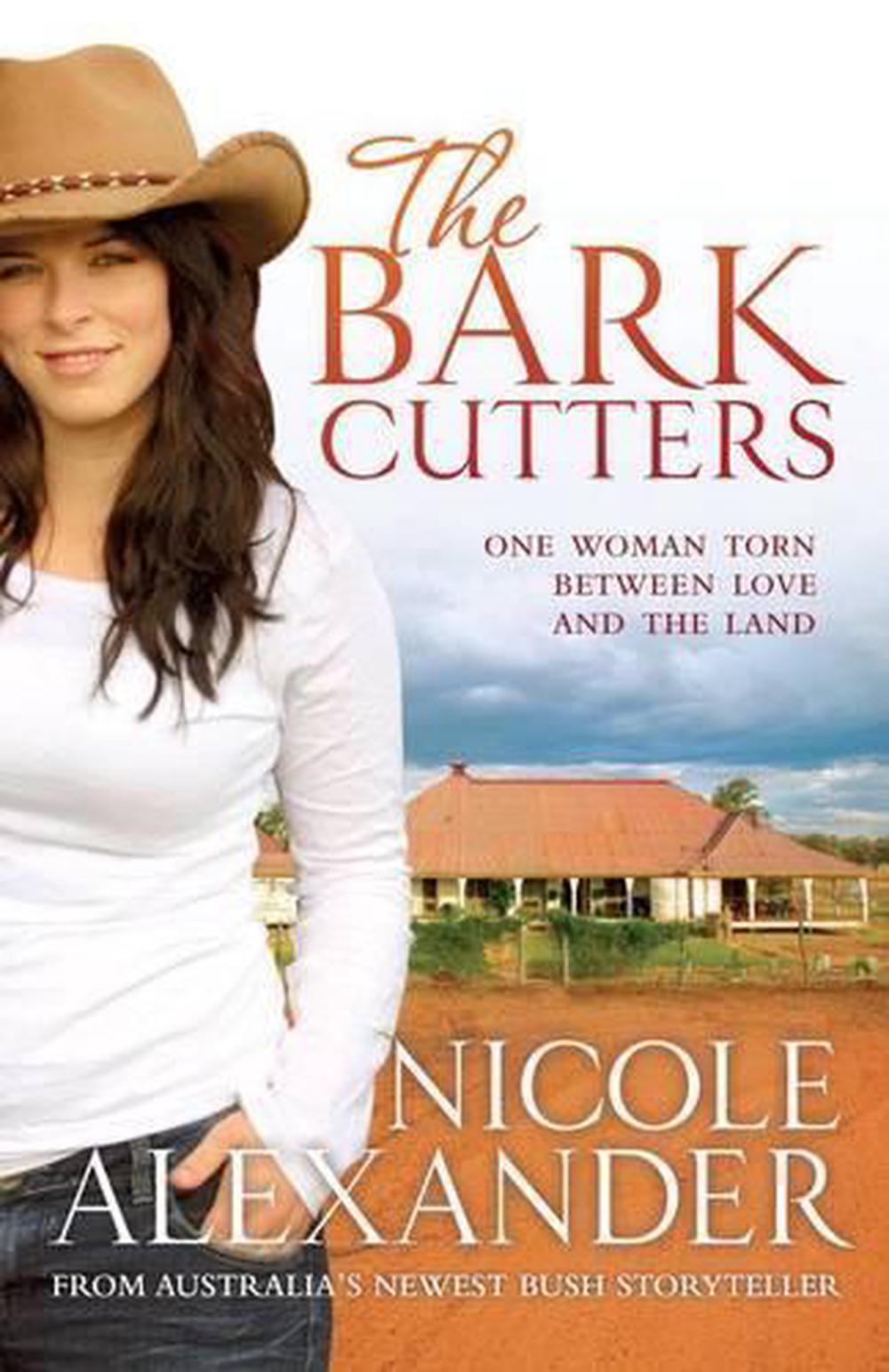 The Bark Cutters by Nicole Alexander - ISBN: 9781864711622