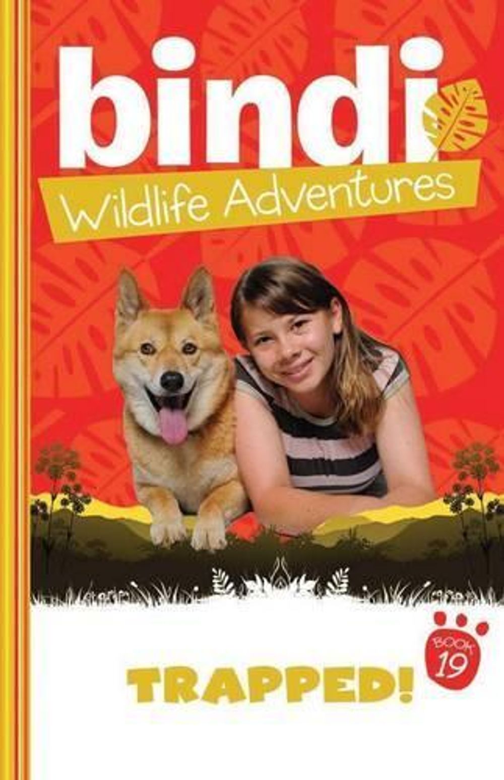 Bindi Wildlife Adventures 19: Trapped! by Bindi Irwin - ISBN: 9781864718362