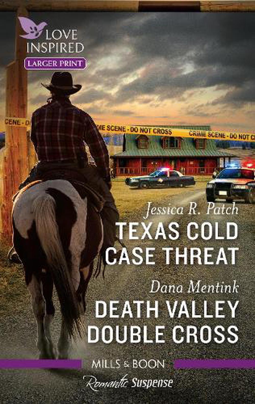 Texas Cold Case Threat Death Valley Double Cross By Dana Mentink 