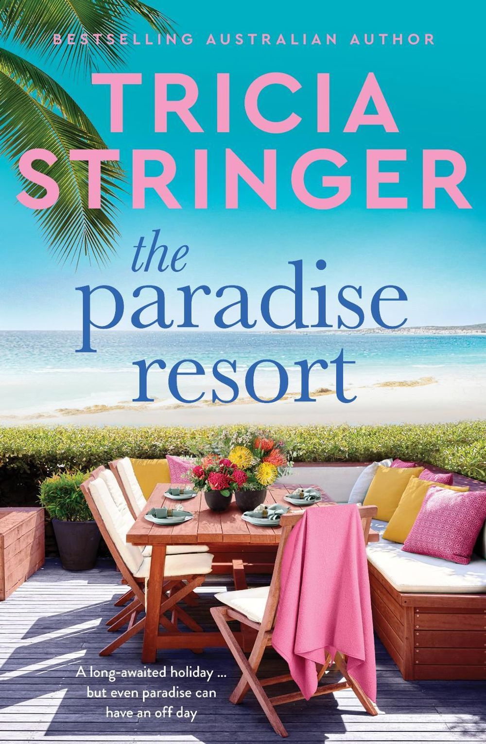 The Paradise Resort by Tricia Stringer - ISBN: 9781867247784