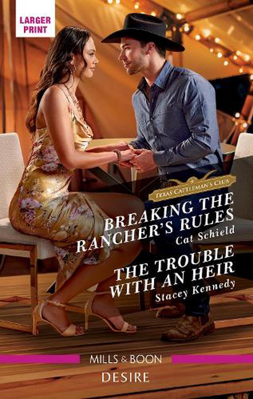 Breaking The Ranchers Rulesthe Trouble With An Heir By Cat Schield Paperback 9781867289166 