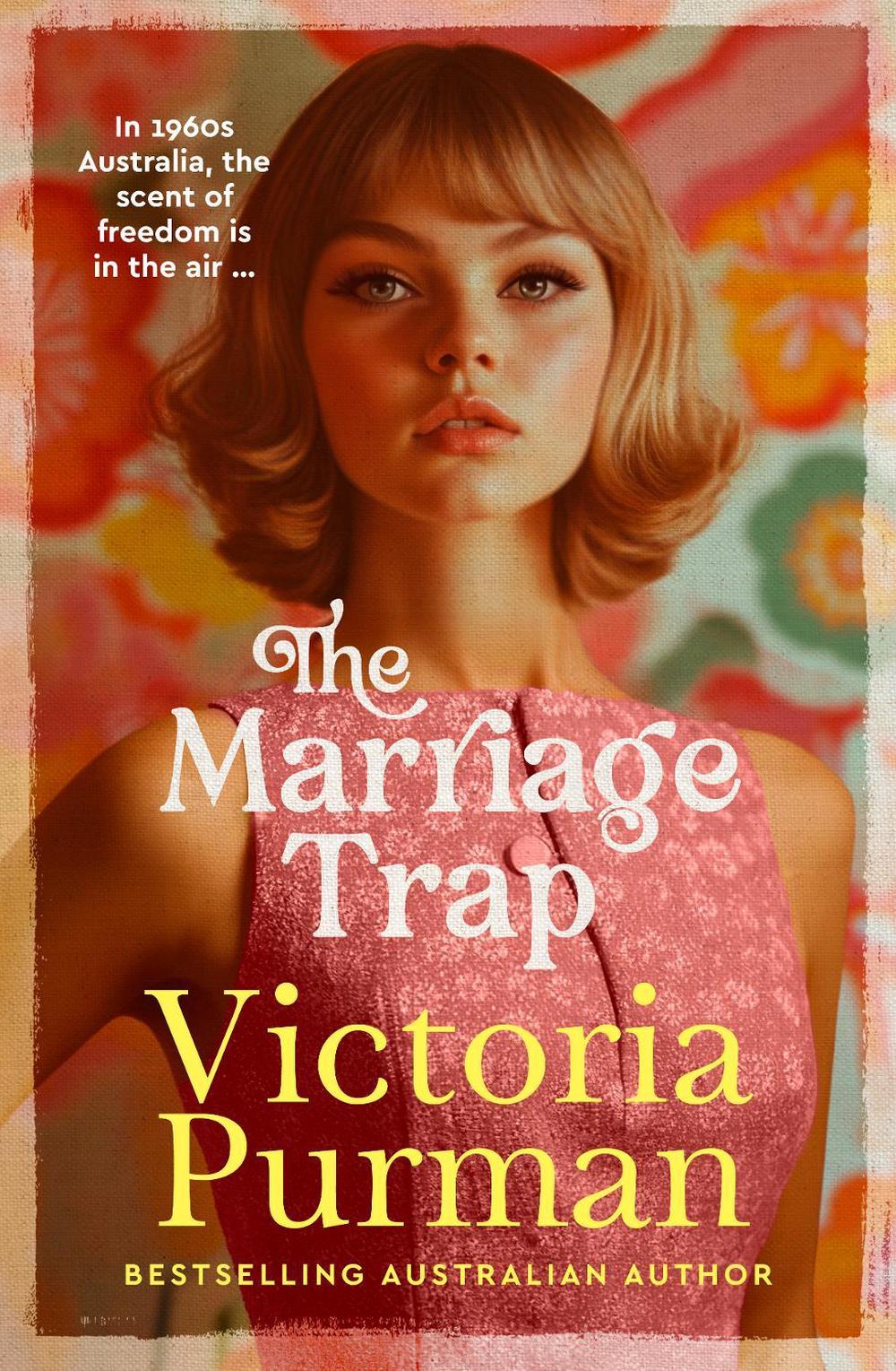 The Marriage Trap: The new 2026 story of rebellion and freedom from the bestselling author of The Radio Hour. For readers of Lessons in Chemistry, 9781867290636