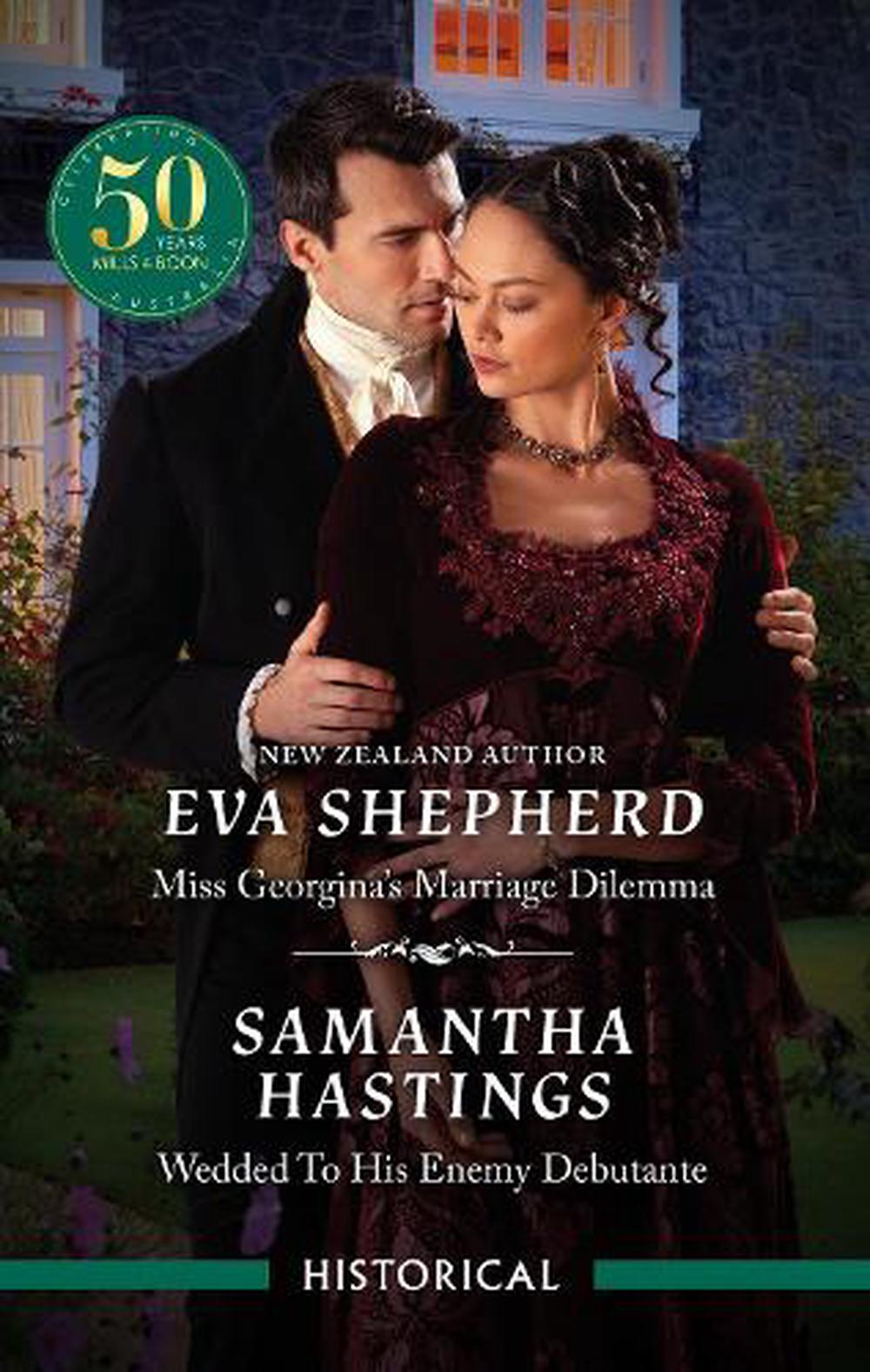 Miss Georgina's Marriage Dilemma/Wedded To His Enemy Debutante by Eva ...