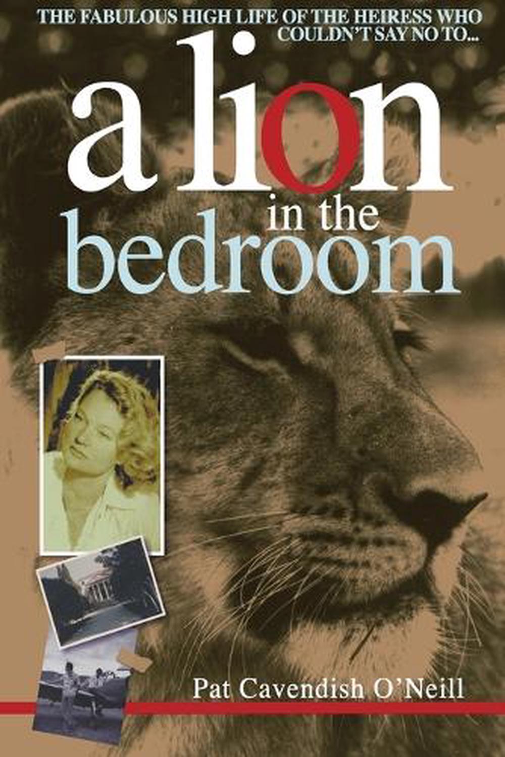 Lion in the bedroom by Pat Cavendish O'Neill - ISBN: 9781868422098