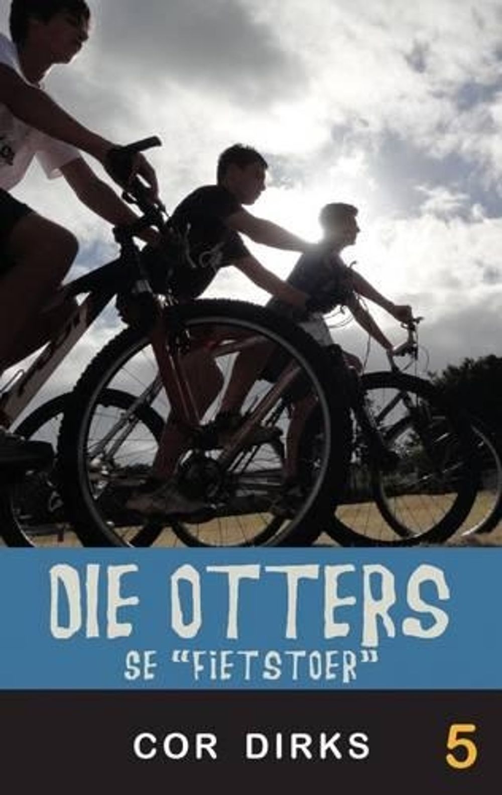 Die Otters Se Fietstoer by Cor Dirks - ISBN: 9781869194161