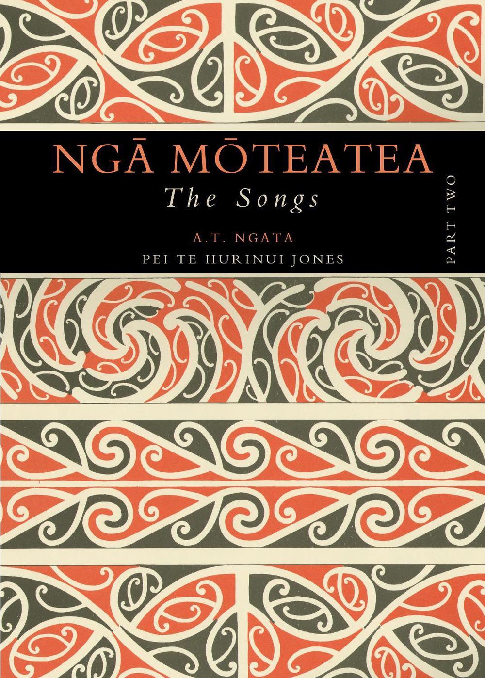 Nga Moteatea The Songs - Part 2, 9781869403447