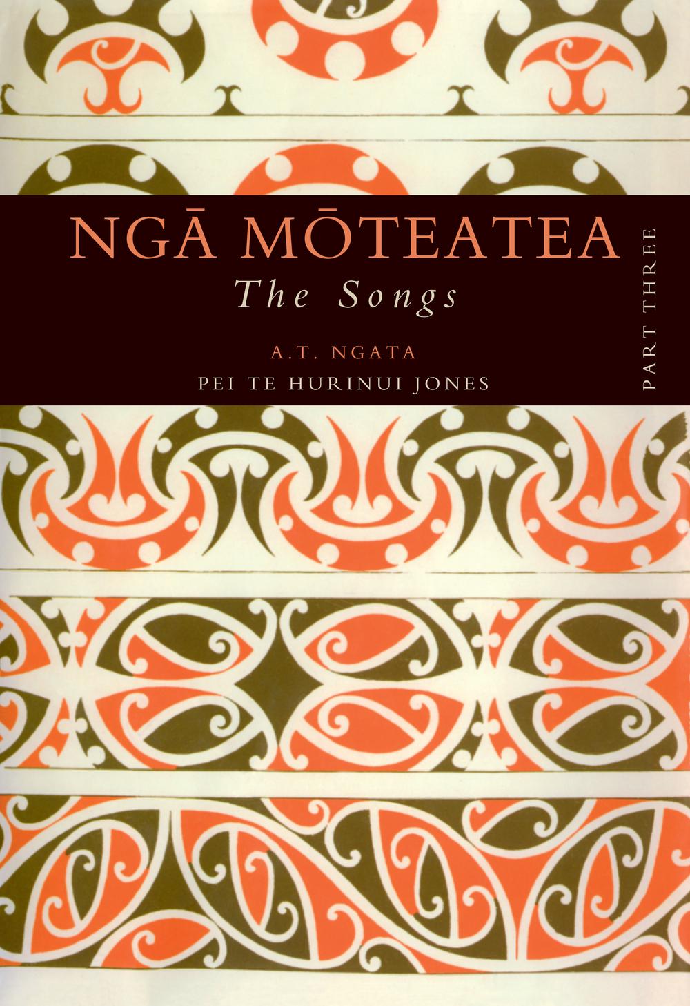 Nga Moteatea The Songs - Part 3, 9781869403669