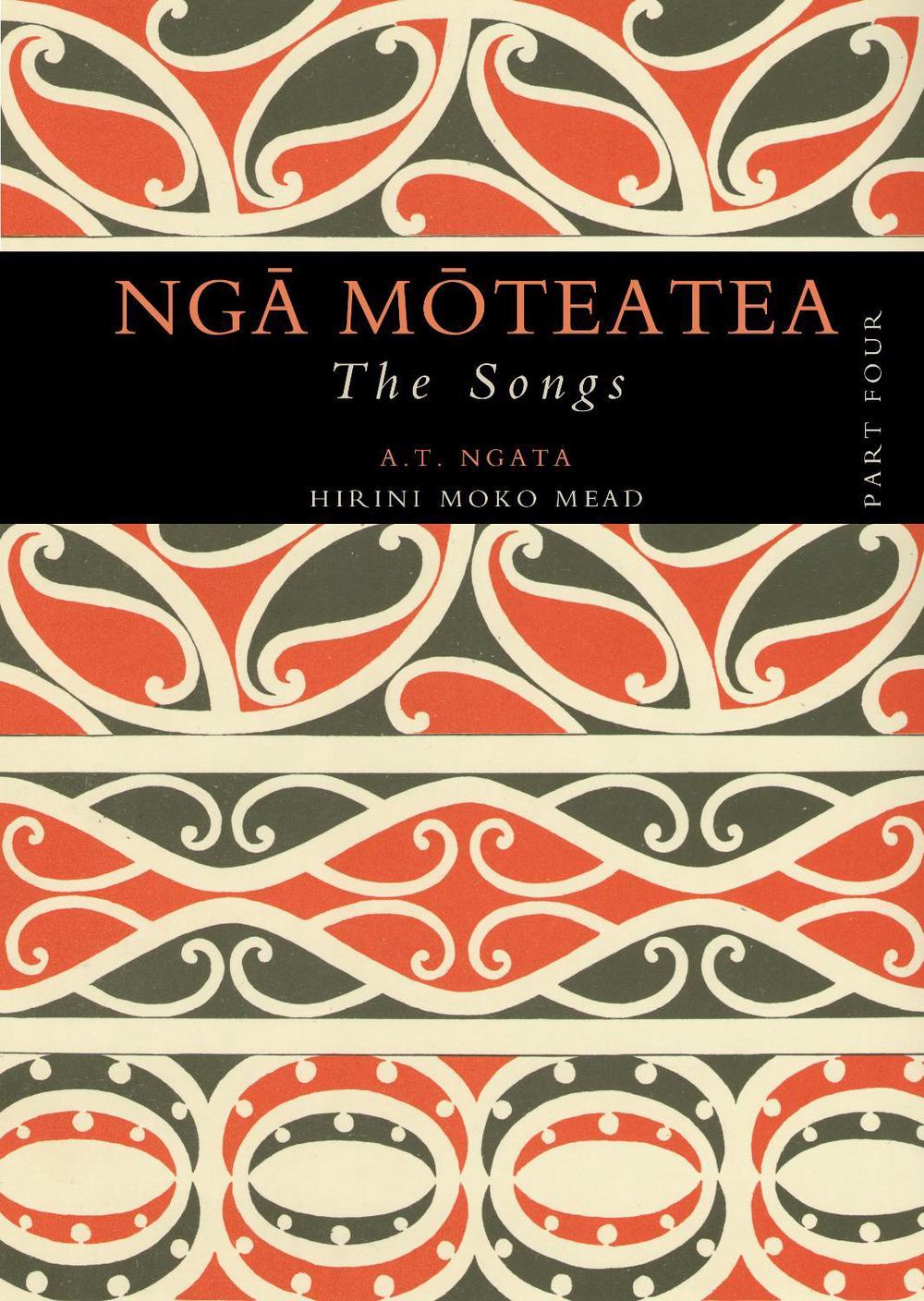 Nga Moteatea The Songs - Part 4, 9781869403867