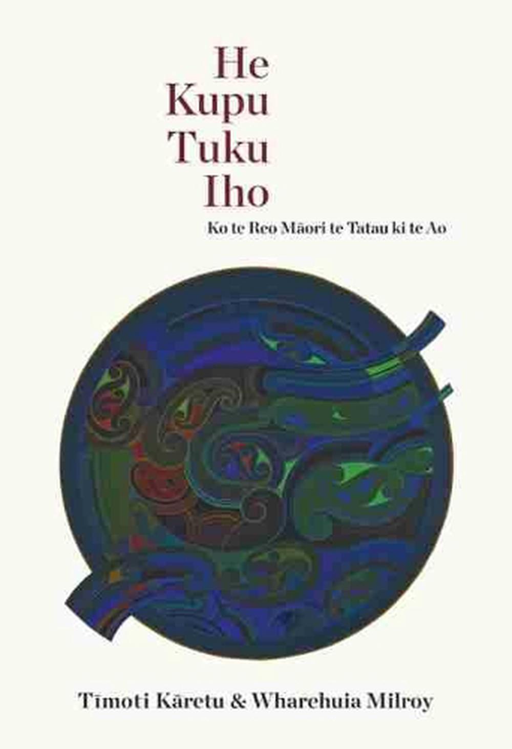 He Kupu Tuku Iho, 9781869408800