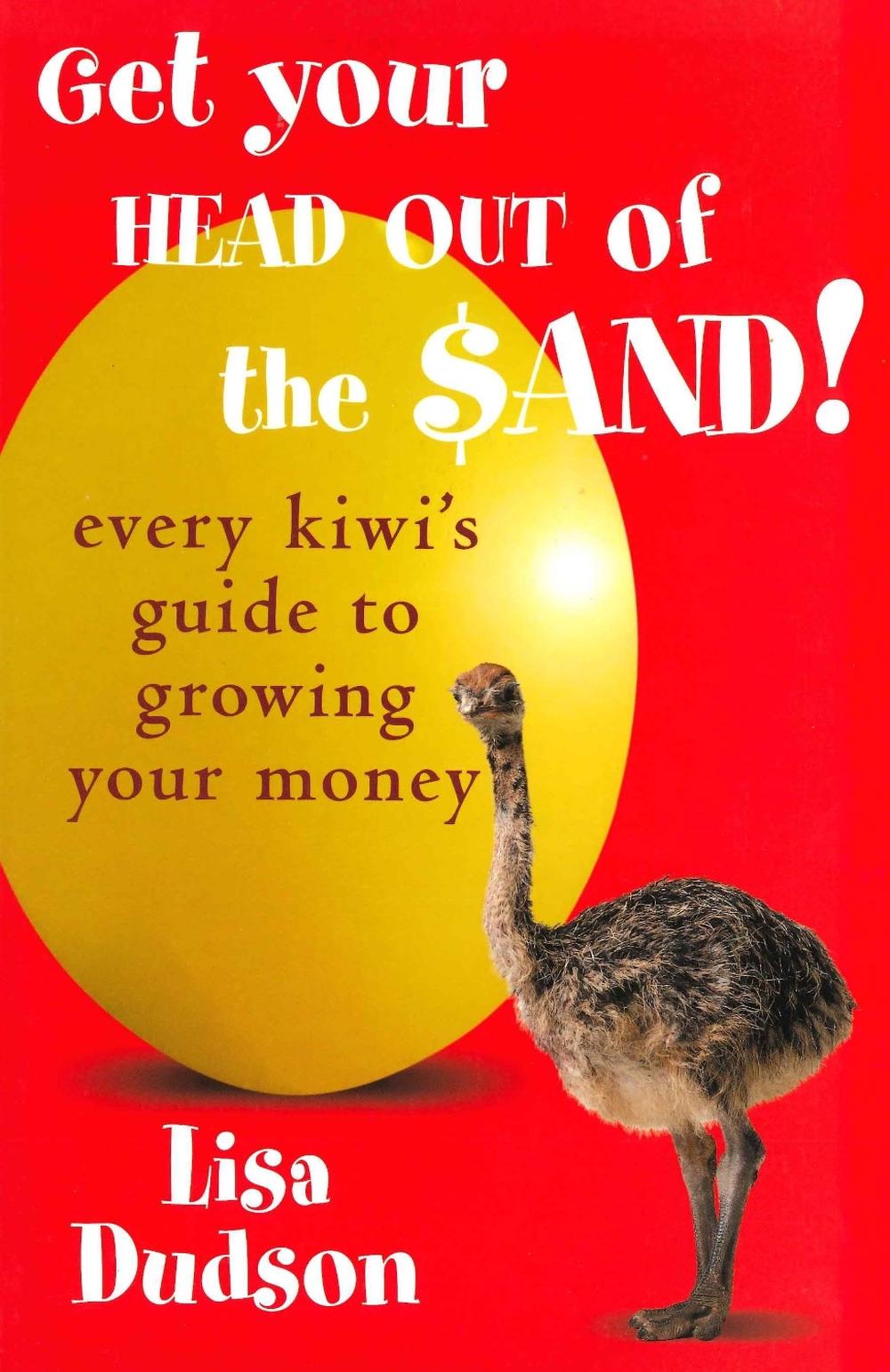 Get Your Head Out of the Sand by Lisa Dudson - ISBN: 9781869417352