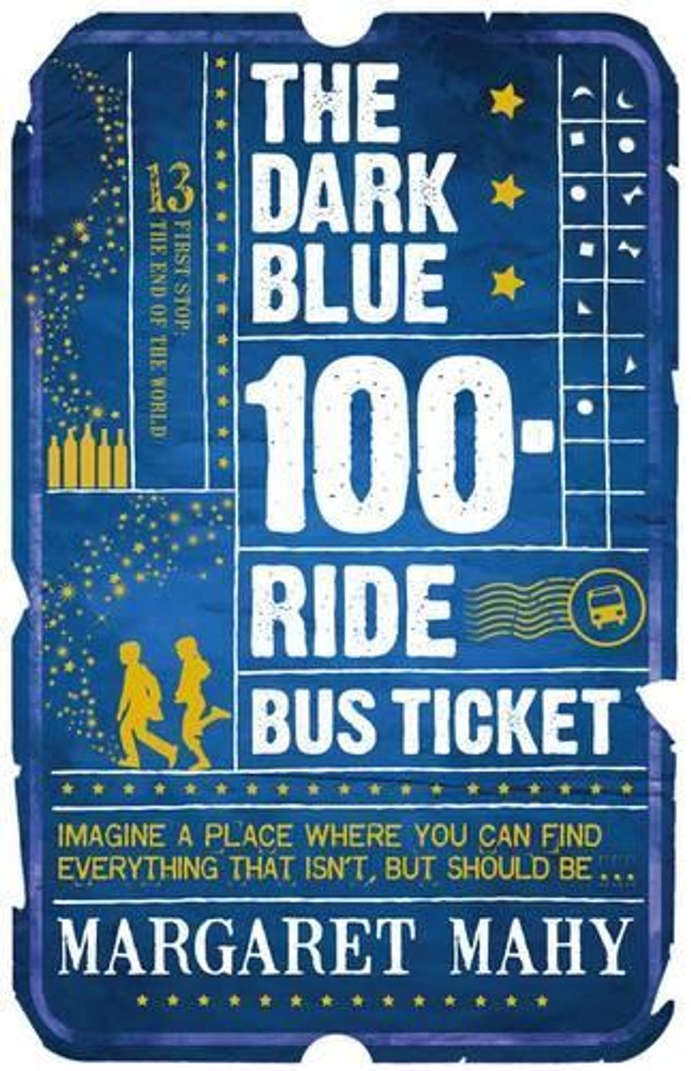 Dark Blue 100 Ride Bus Ticket by Margaret Mahy - ISBN: 9781869508166