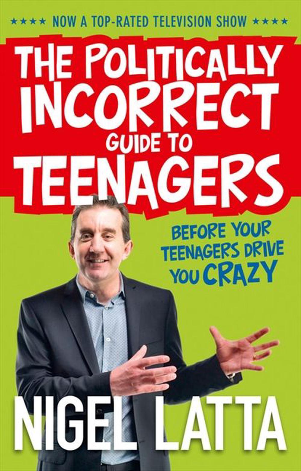 The Politically Incorrect Guide to Teenagers, 9781869509088