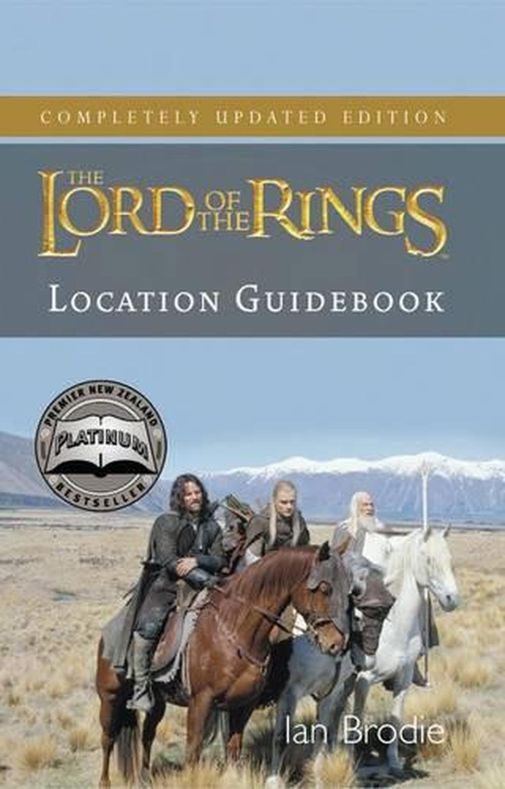 Lord of the Rings Location Guidebook by Ian Brodie Paperback